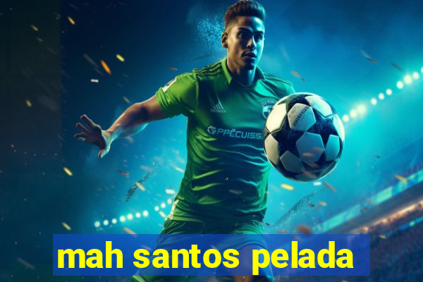 mah santos pelada